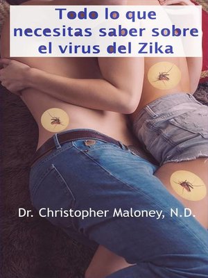 cover image of Todo lo que necesitas saber sobre el virus del Zika